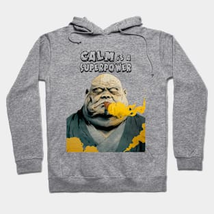 Puff Sumo: Calm is a  Superpower on a light (Knocked Out) background Hoodie